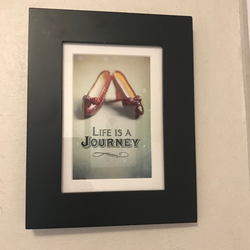 Life is a Journey; framed and matted, under glass; print; ruby slippers